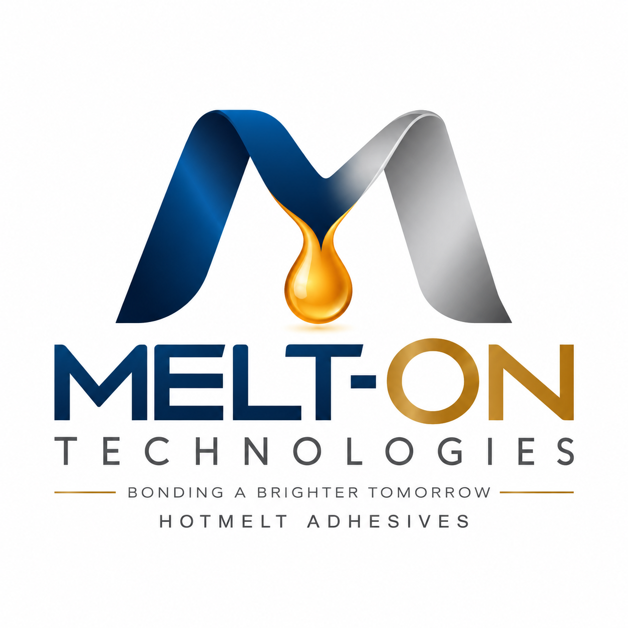 Melt-on Technologies: blue and silver M ribbon with a gold molten adhesive drop. Bonding a Brighter Tomorrow. Hotmelt Adhesives.